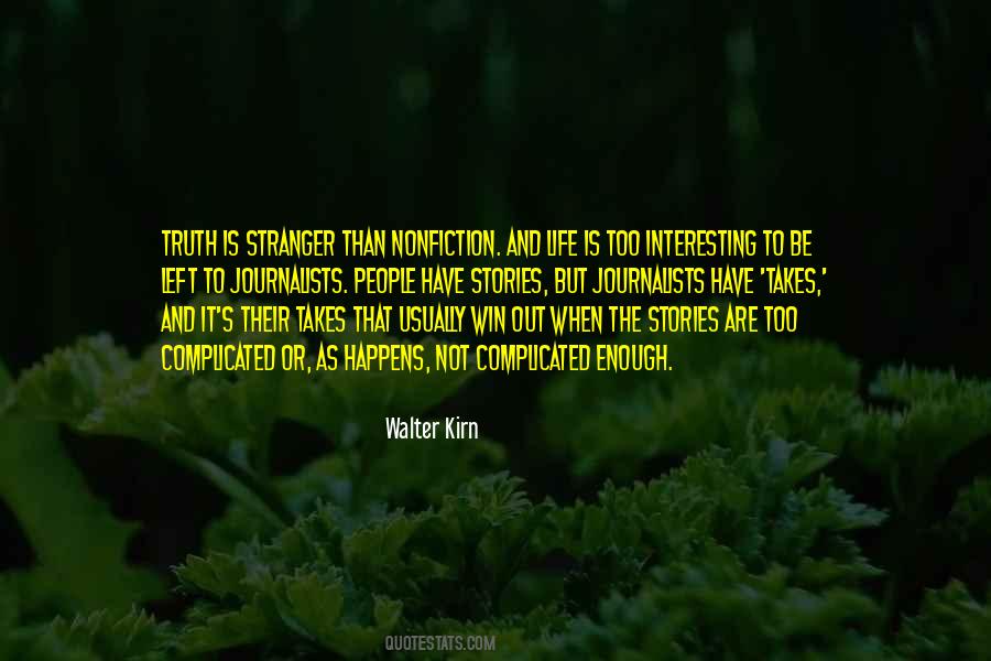 Life Is Not Complicated Quotes #1828675