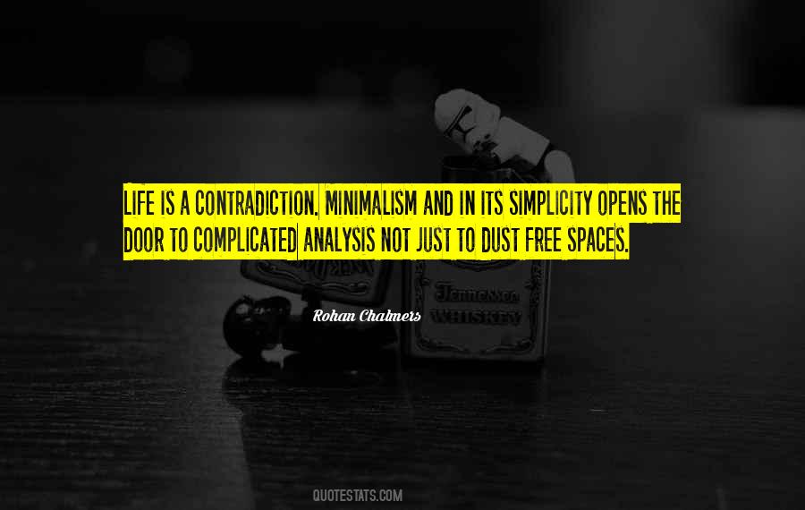 Life Is Not Complicated Quotes #260617