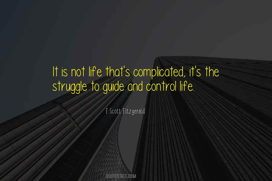 Life Is Not Complicated Quotes #558005