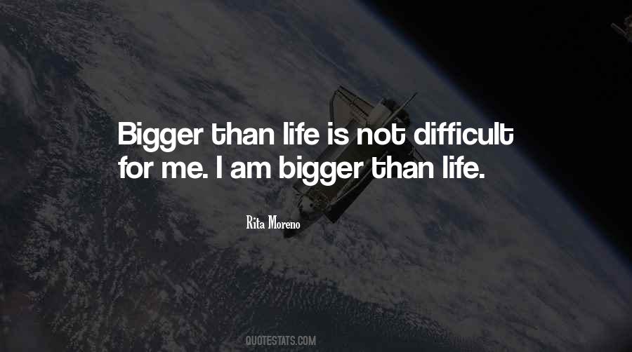 Life Is Not Difficult Quotes #486059