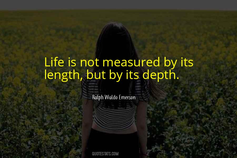 Life Is Not Measured Quotes #325907