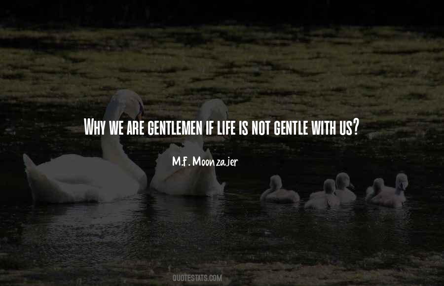 Life Is Not Quotes #1265161