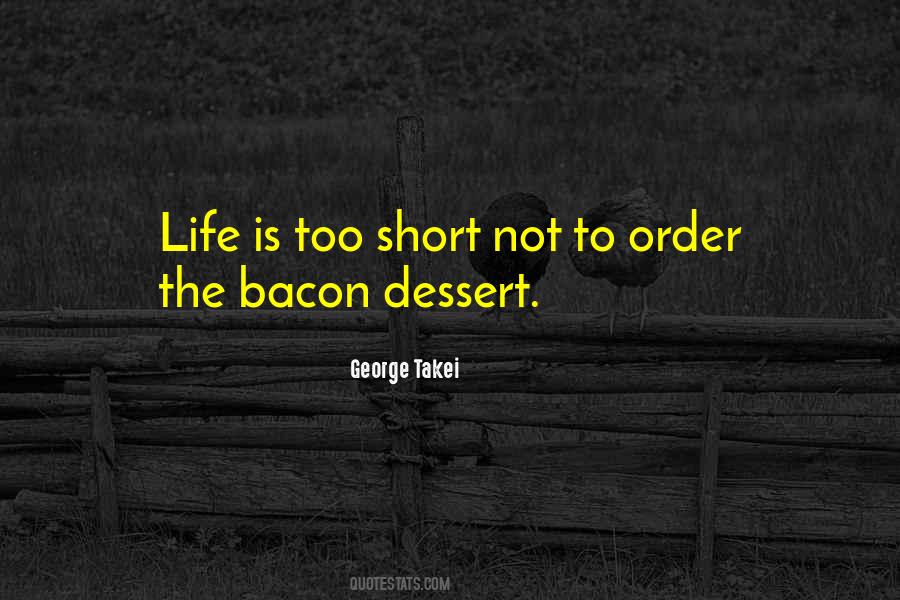 Life Is Not Short Quotes #826040