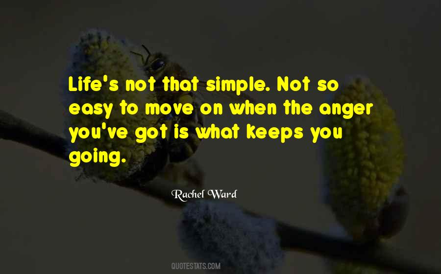 Life Is Not So Simple Quotes #307960