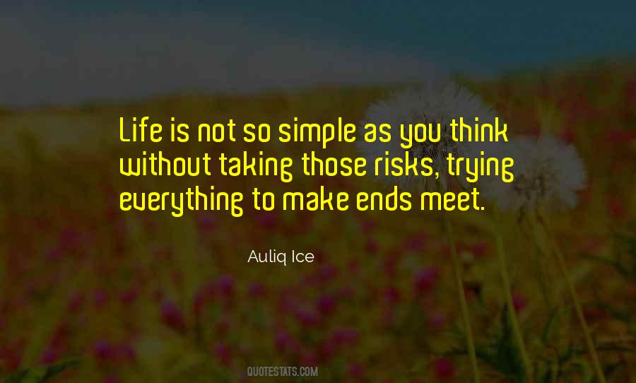 Life Is Not So Simple Quotes #709434