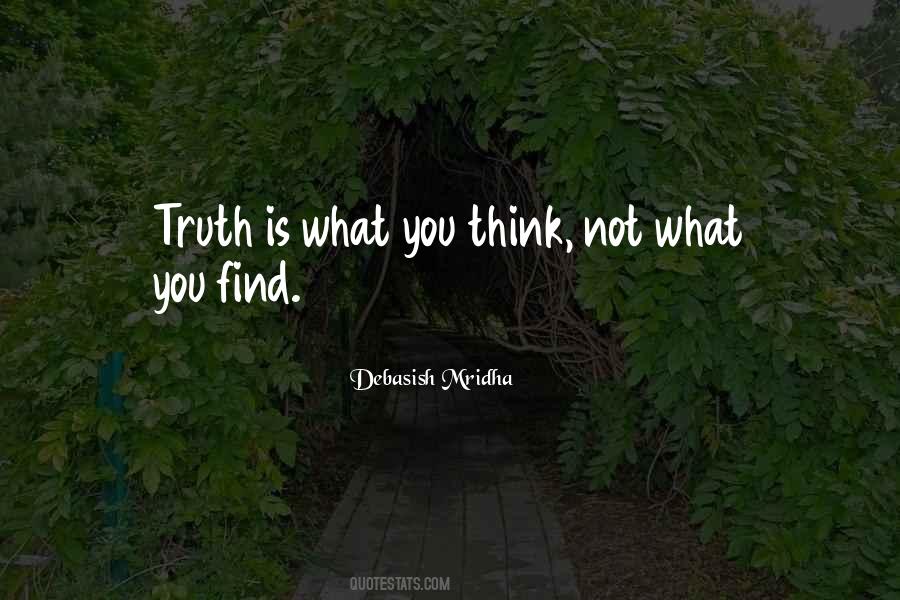 Life Is Not What You Think Quotes #931547