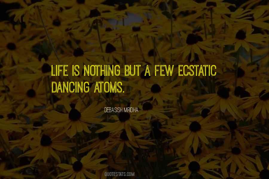 Life Is Nothing But Quotes #493946