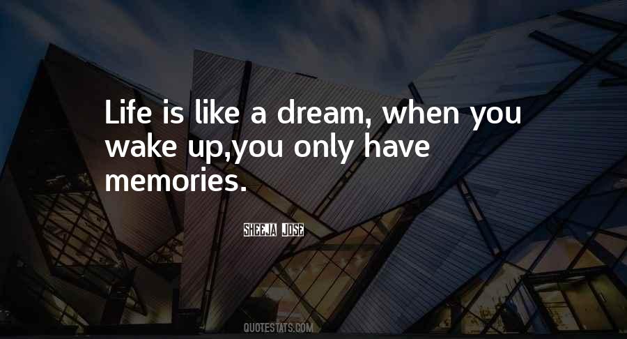 Life Is Only A Dream Quotes #1488545