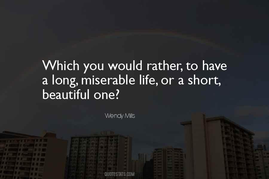 Life Is Short And Beautiful Quotes #1260013