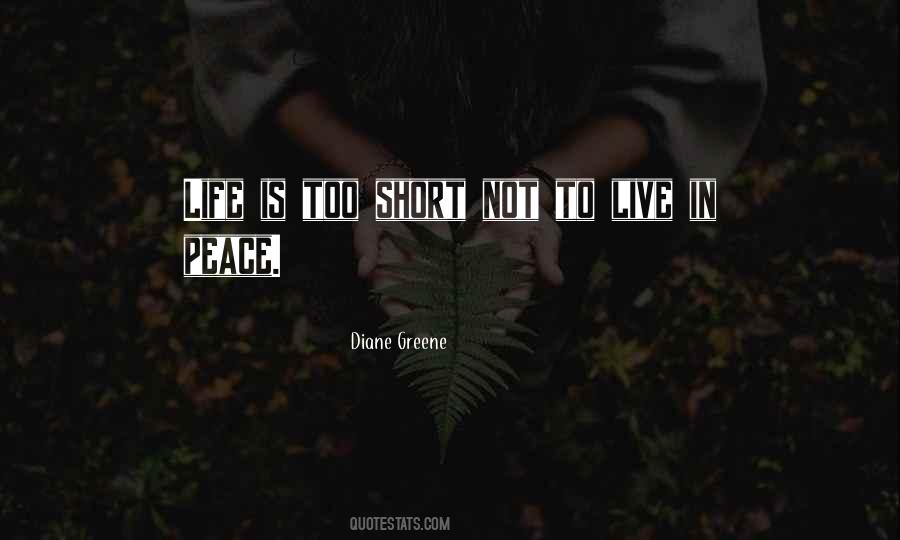 Life Is Short Live Quotes #1232656