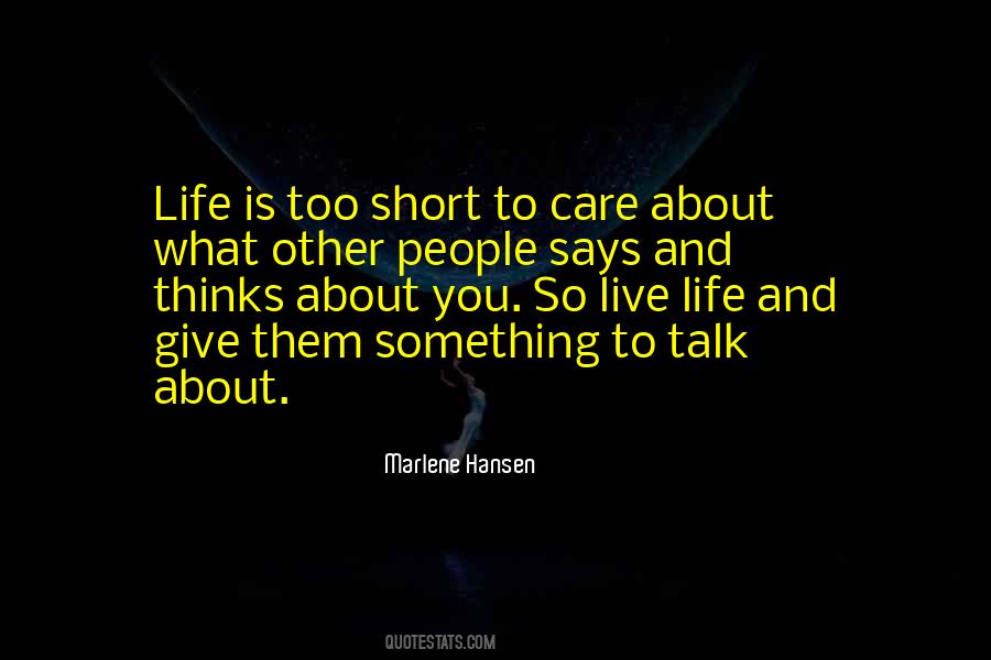 Life Is Short Live Quotes #1264719
