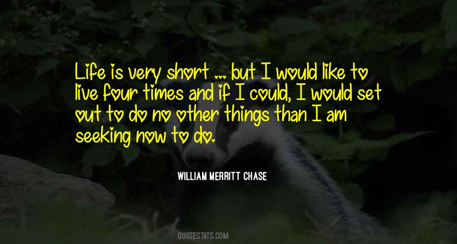 Life Is Short Live Quotes #536053 Life Is Short Live Quotes #536053