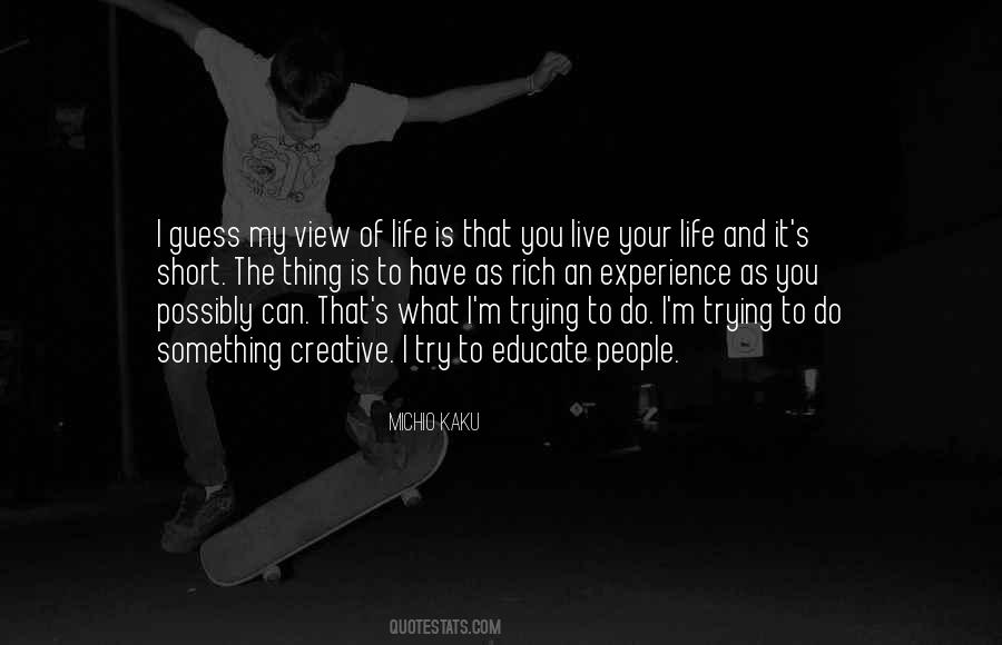 Life Is Short Live Quotes #552402