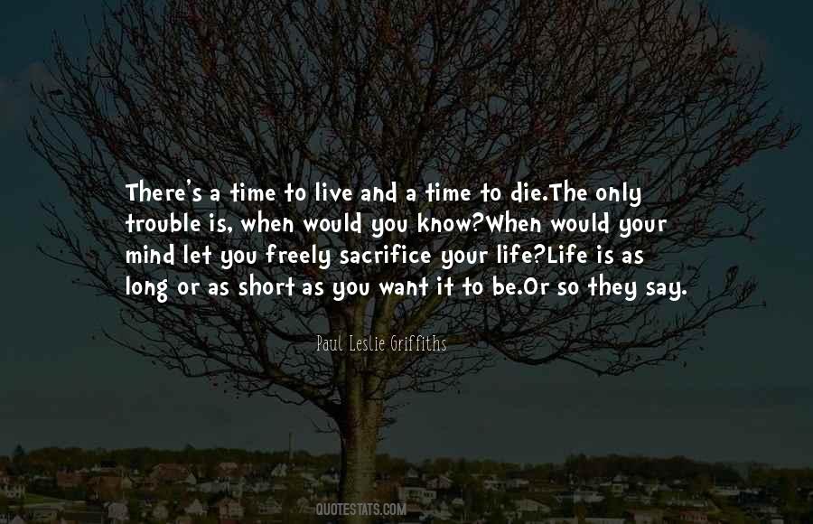 Life Is Short Live Quotes #767312