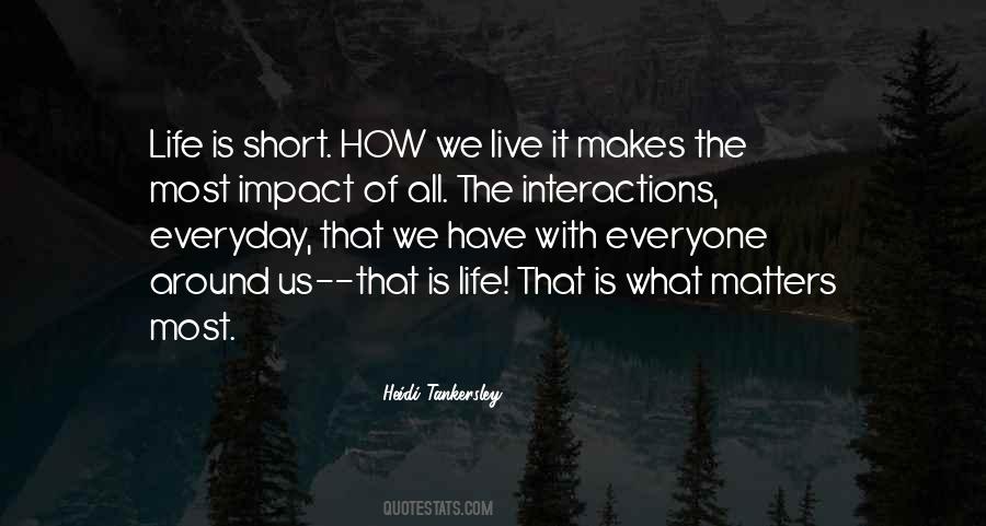 Life Is Short Live Quotes #859670