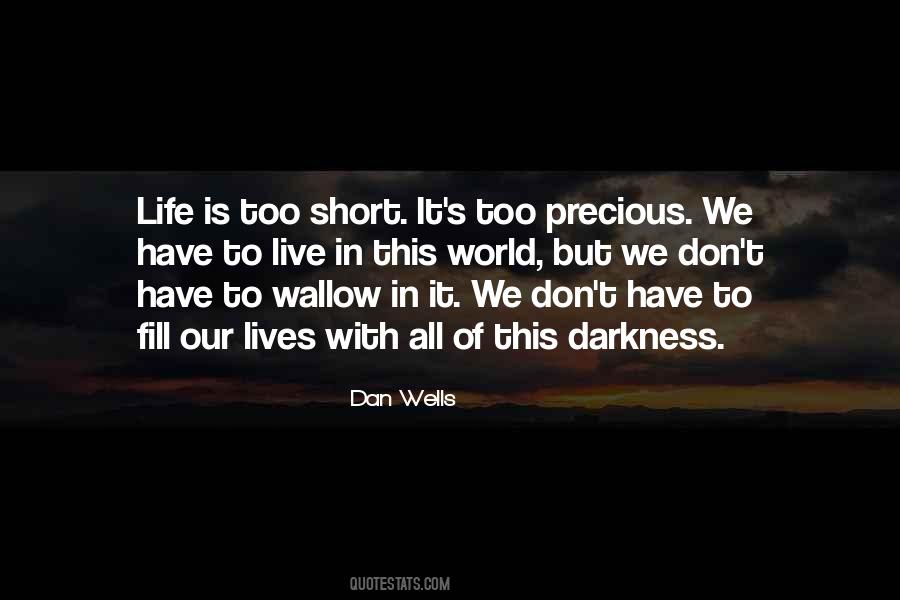 Life Is Short Live Quotes #919746