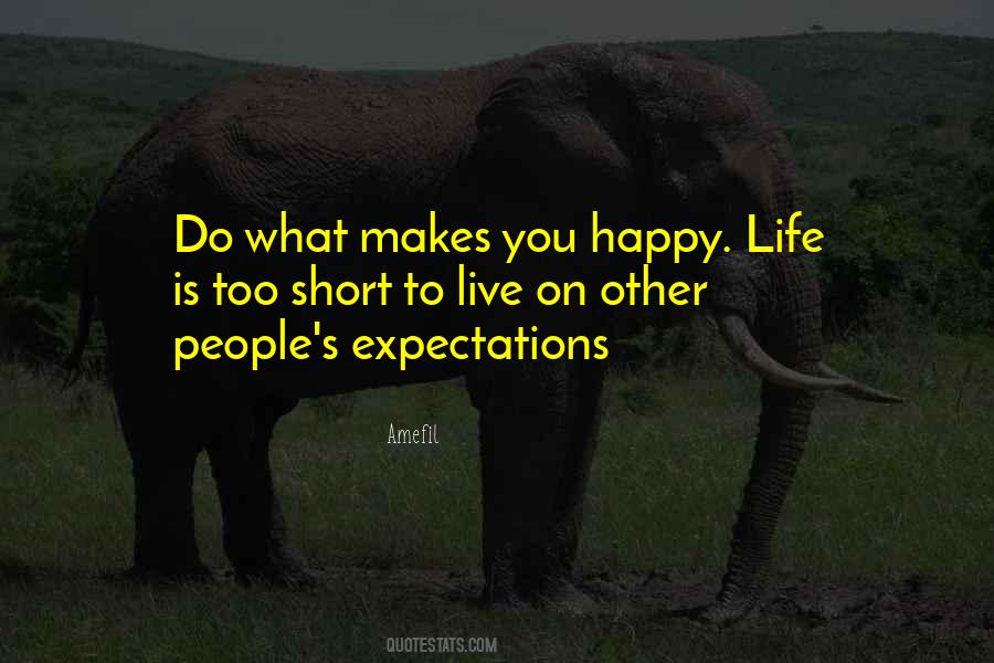 Life Is Short Live Quotes #986521 Life Is Short Live Quotes #986521