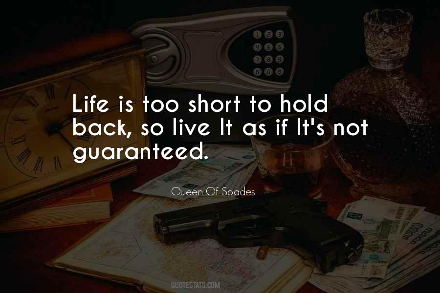 Life Is Short So Live It Quotes #1014422