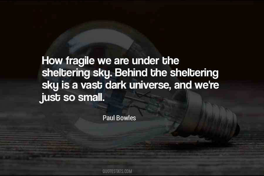 Life Is So Fragile Quotes #1051801