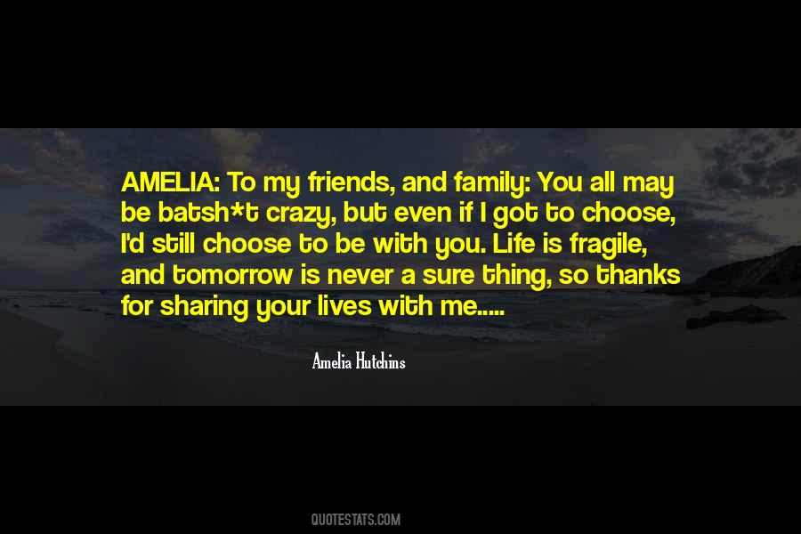 Life Is So Fragile Quotes #136