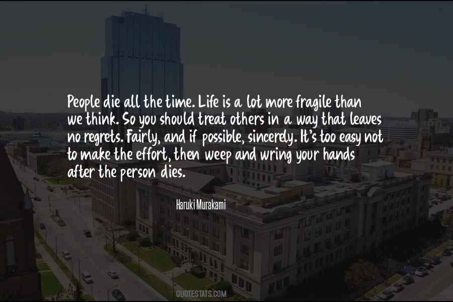 Life Is So Fragile Quotes #1563273