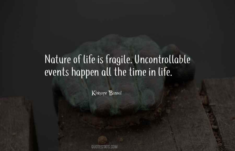 Life Is So Fragile Quotes #157779