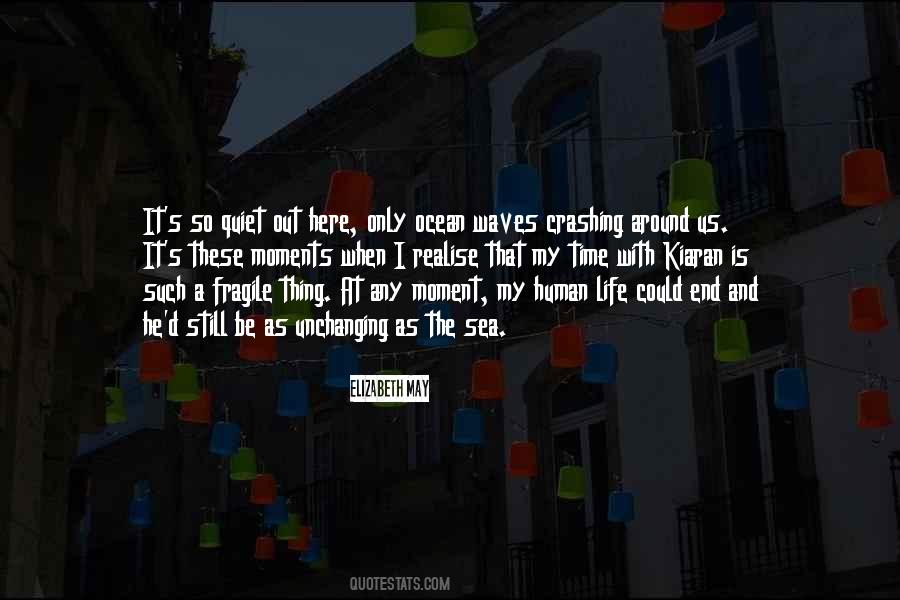 Life Is So Fragile Quotes #189255