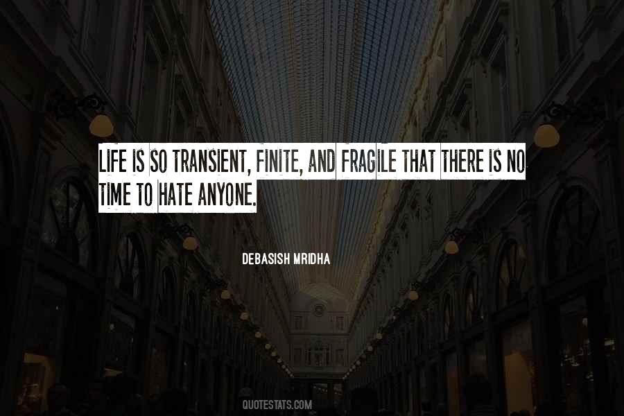 Life Is So Fragile Quotes #525573