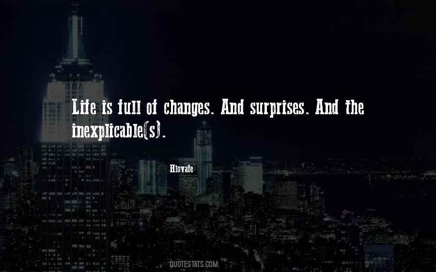 Life Is So Full Of Surprises Quotes #1651832