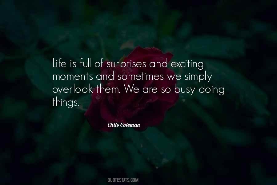 Life Is So Full Of Surprises Quotes #637102