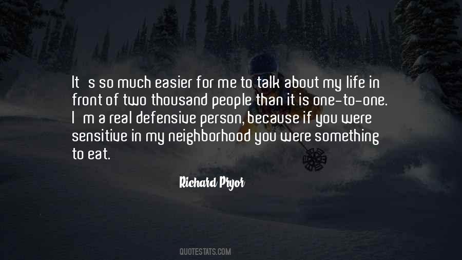 Life Is So Much Easier Quotes #1062097