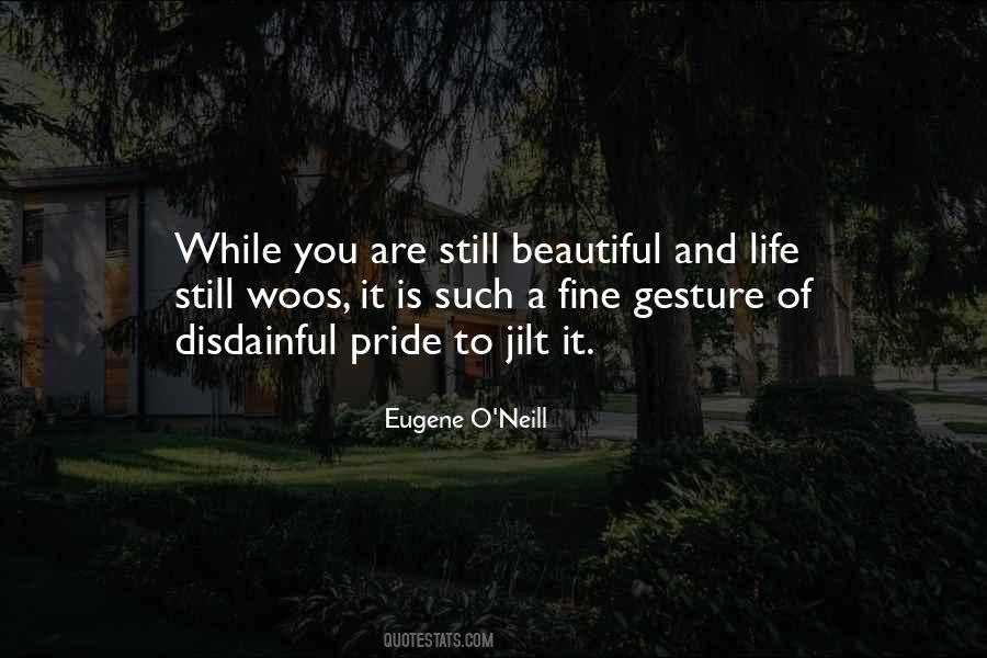 Life Is Still Beautiful Quotes #1624684