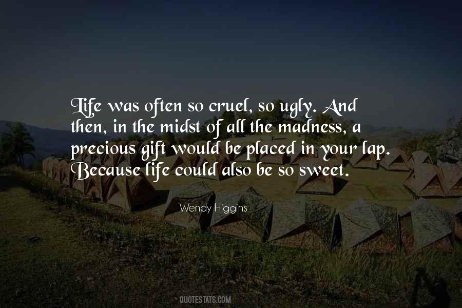 Life Is Such A Precious Gift Quotes #778484