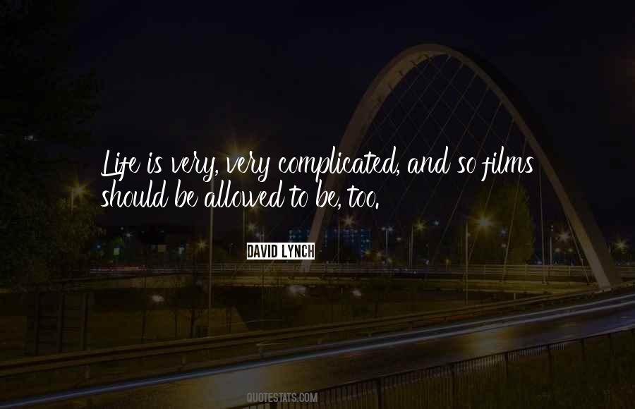 Life Is Too Complicated Quotes #1066546