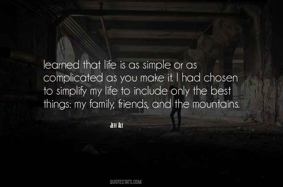 Life Is Too Complicated Quotes #244880