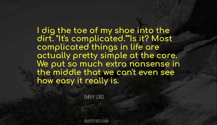 Life Is Too Complicated Quotes #244891