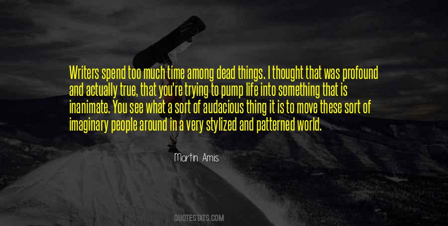Life Is Too Quotes #11422 Life Is Too Quotes #11422