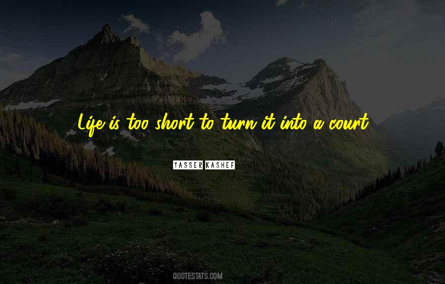 Life Is Too Quotes #30518 Life Is Too Quotes #30518