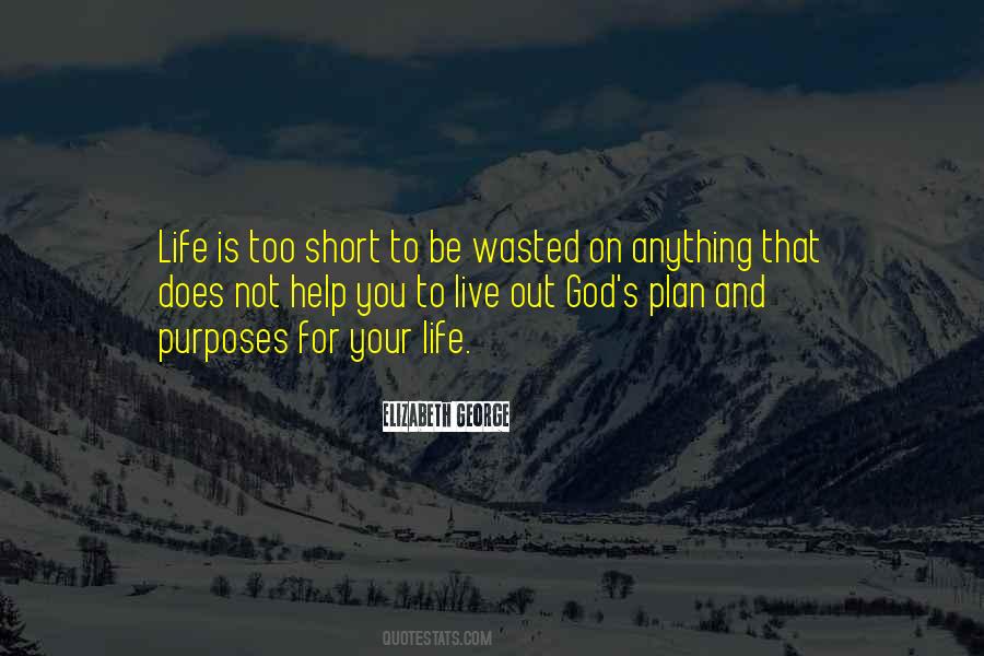 Life Is Too Short For Quotes #1202060