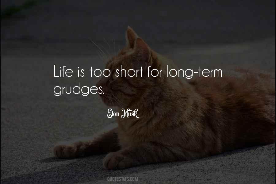 Life Is Too Short For Quotes #418401