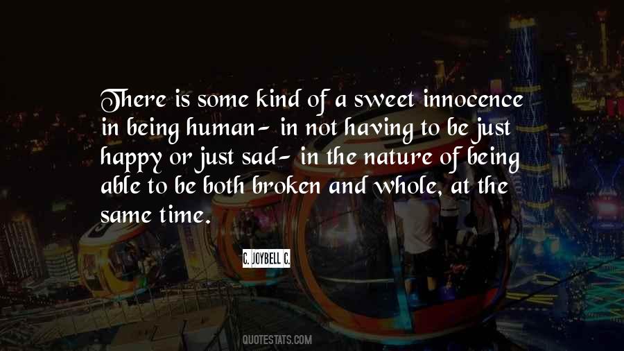 Life Is Too Sweet Quotes #21663