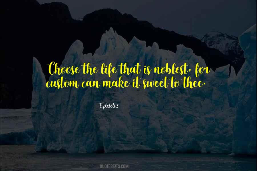 Life Is Too Sweet Quotes #60602