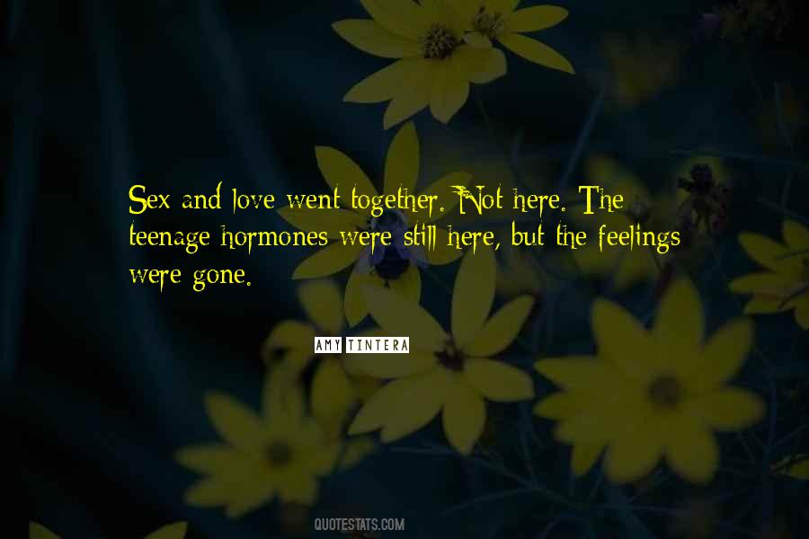 Quotes About Teenage Hormones #1361823