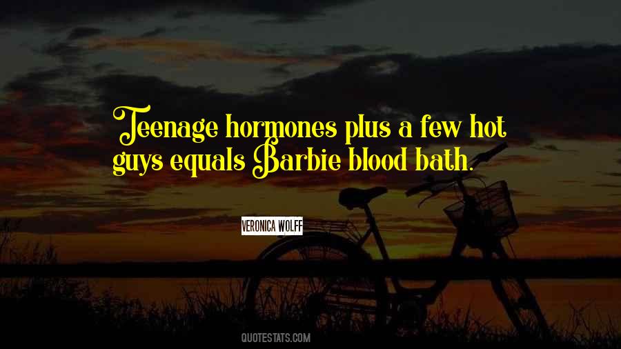Quotes About Teenage Hormones #442989