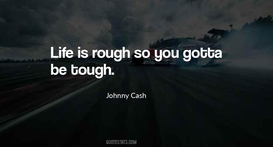 Life Is Tough Quotes #435231