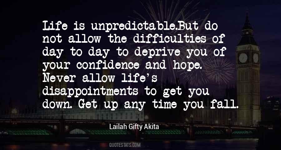 Life Is Unpredictable Quotes #1518363