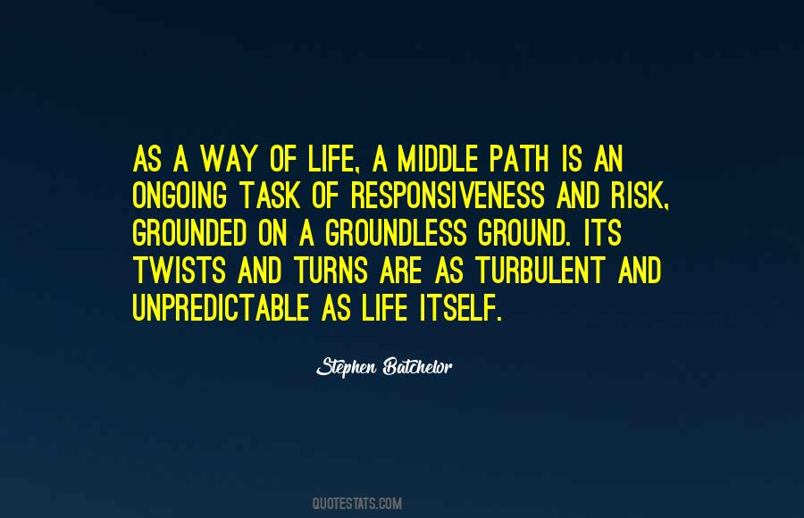 Life Is Unpredictable Quotes #1585170