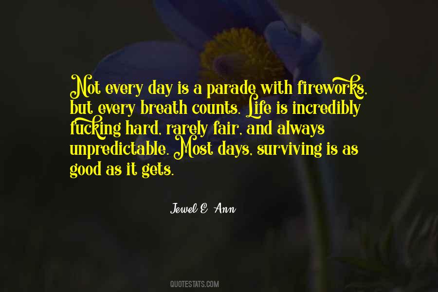 Life Is Unpredictable Quotes #233596