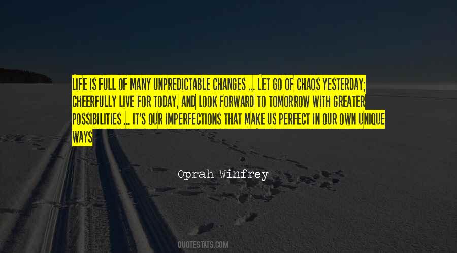 Life Is Unpredictable Quotes #70856