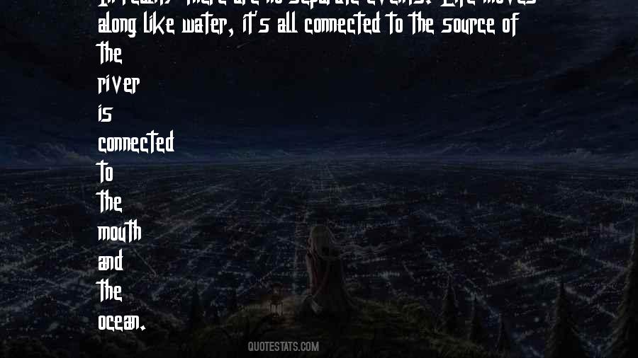 Life Is Water Quotes #371061